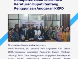 Kabupaten SBB Gelar Sosialisasi Peraturan Bupati tentang Penggunaan Anggaran KKPD