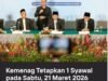Menteri Agama Tetapkan 1 Syawal 1447 H Jatuh pada Hari Sabtu, 21 Maret 2026